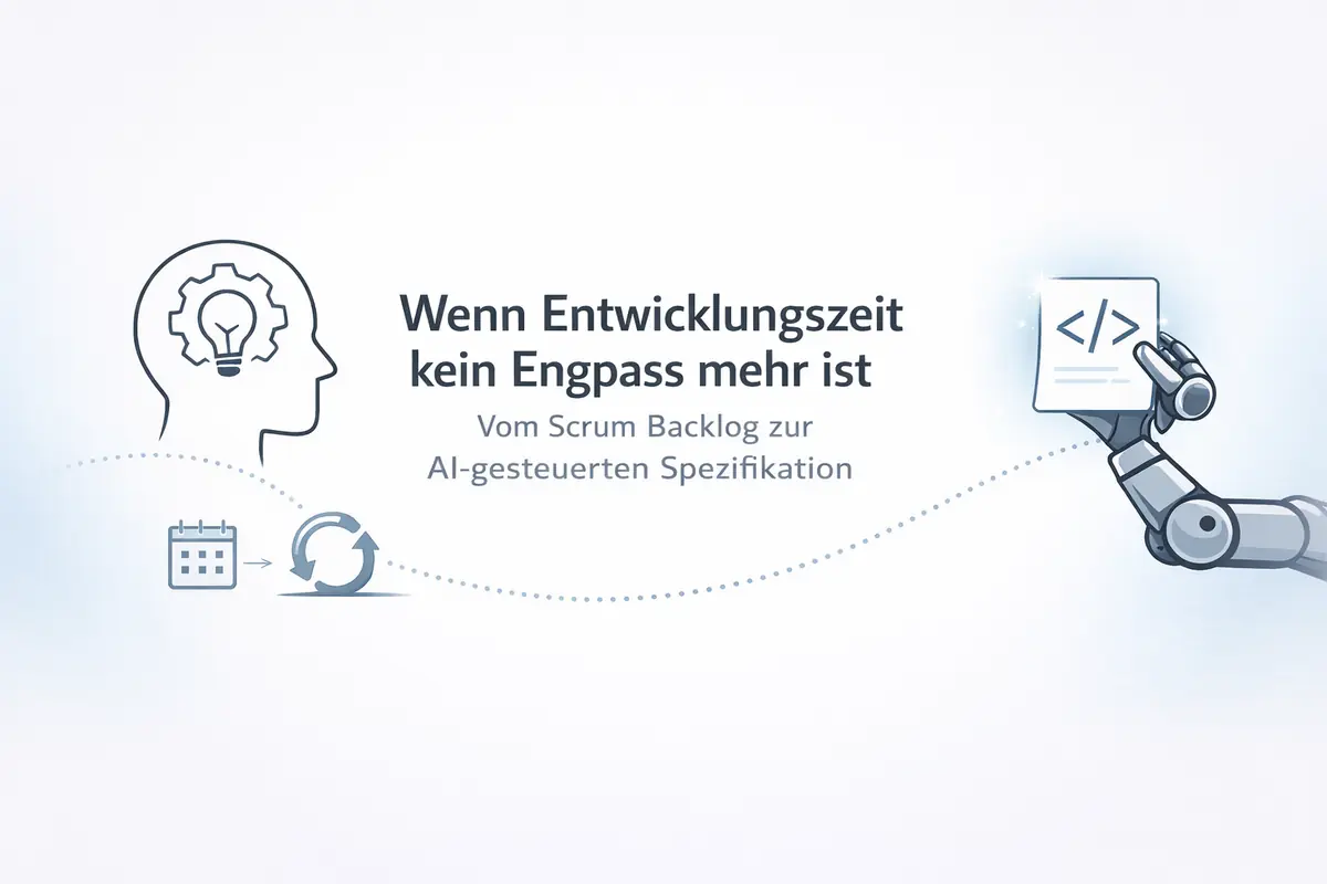 Wenn Code billig wird: Warum Spezifikationen Tickets ablösen